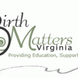 Birth Matters Virginia Providing Education, Support & Resources