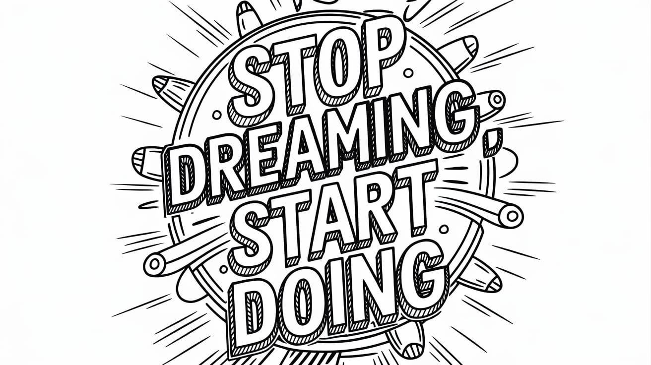 Stop_Dreaming_Start_Doing