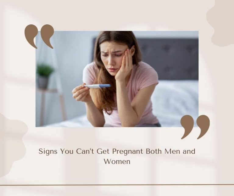 Signs You Can’t Get Pregnant Both Men and Women