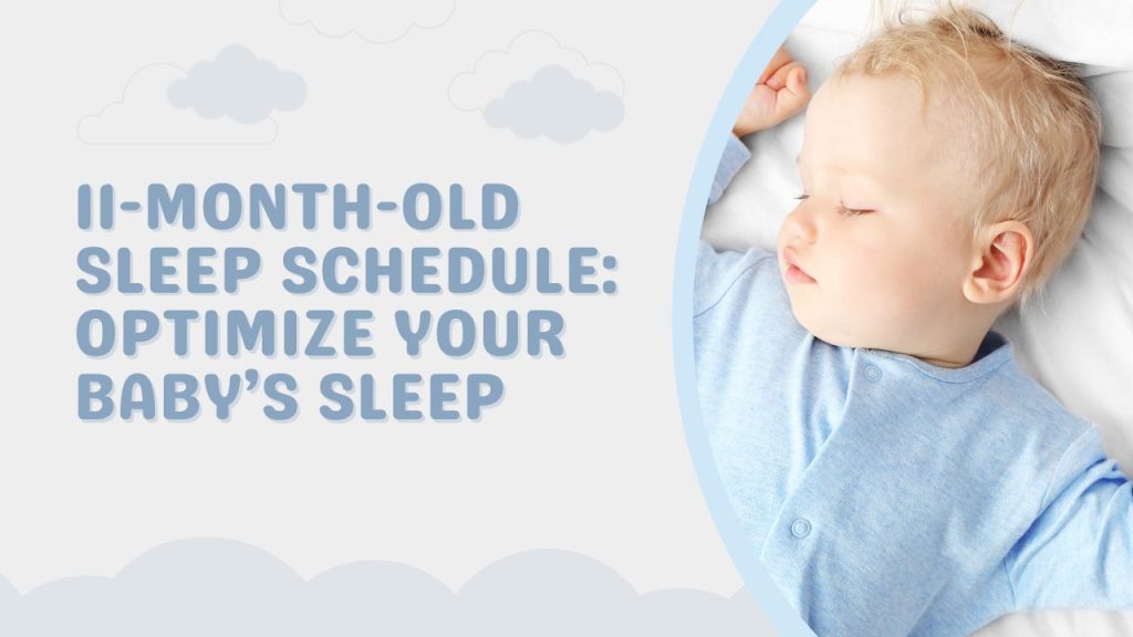 10 and 11 Month Old Sleep: Sample Schedule
