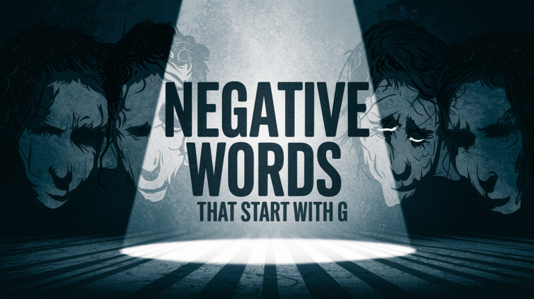 Negative Words that Start with the Letter G