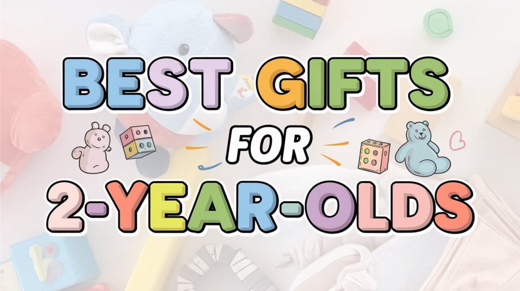 gifts for 2 year olds
