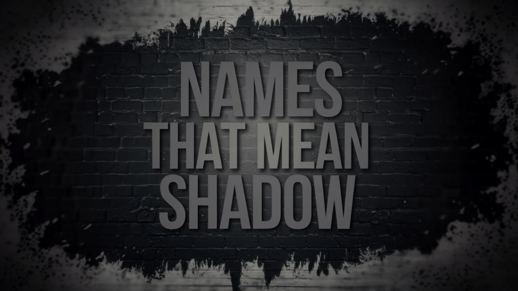 names meaning shadow