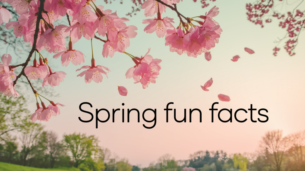 70 Top Spring Fun Facts You Need to Know