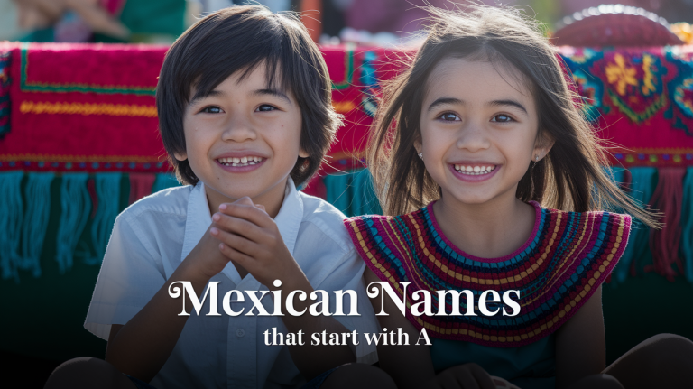 Mexican Names that Start with A with their Meanings